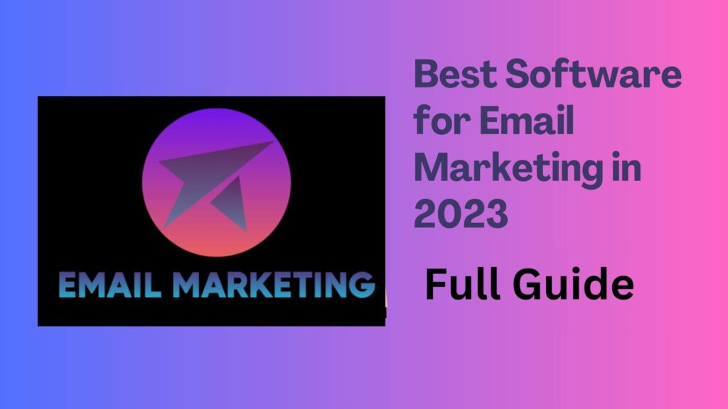 Best Software for Email Marketing 2 1 1